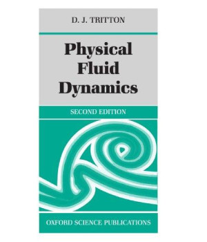 Physical Fluid Dynamics (Oxford Science Publications)