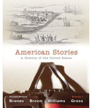 American Stories: A History of the United States,  Volume 1 (2nd Edition)