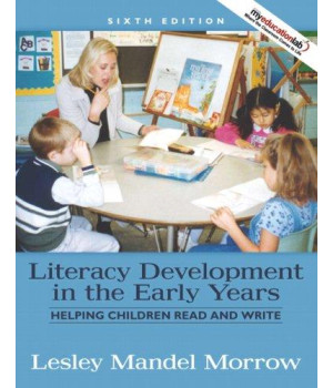 Literacy Development in the Early Years: Helping Children Read and Write (6th Edition)