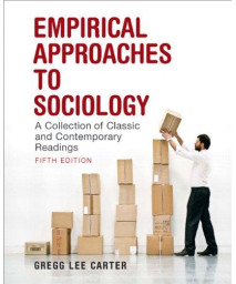 Empirical Approaches to Sociology: A Collection of Classic and Contemporary Readings (5th Edition)