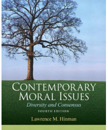 Contemporary Moral Issues: Diversity and Consensus