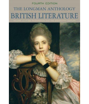 The Longman Anthology of British Literature, Volume 1C: The Restoration and the Eighteenth Century (4th Edition)