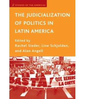 The Judicialization of Politics in Latin America (Studies of the Americas)