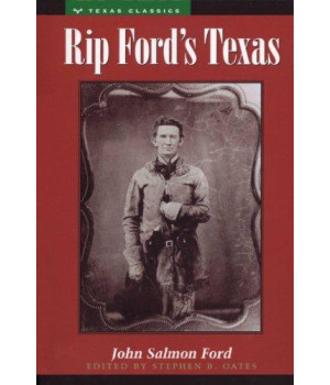 Rip Ford's Texas (Personal Narratives of the West)