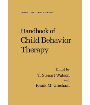 Handbook of Child Behavior Therapy (Issues in Clinical Child Psychology)