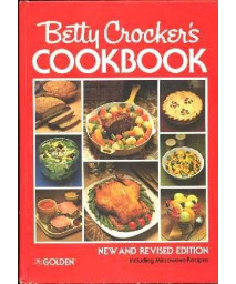 Betty Crocker's Cookbook: New and Revised Edition