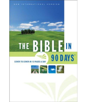 The Bible in 90 Days: Cover to Cover in 12 Pages a Day (New International Version)