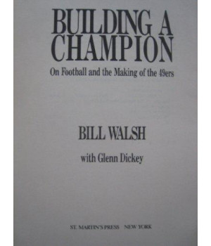 Building a Champion: On Football and the Making of the 49Ers