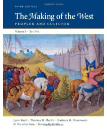 The Making of the West: Peoples and Cultures, Vol. 1: To 1740