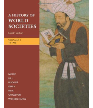 A History of World Societies, Volume 1: To 1715