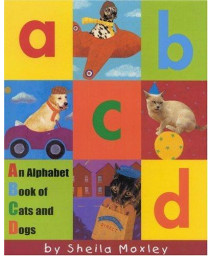 ABCD : An Alphabet Book of Cats and Dogs