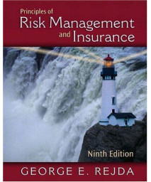 Principles of Risk Management and Insurance (9th Edition) (Addison-Wesley Series in Finance)