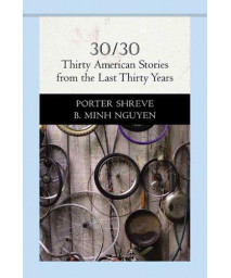 30/30: Thirty American Stories from the Last Thirty Years (Penguin Academics Series)