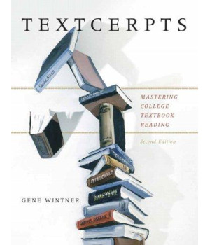 Textcerpts: Mastering College Textbook Reading (2nd Edition)