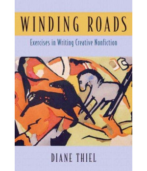 Winding Roads: Exercises in Writing Creative Nonfiction