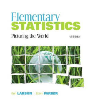 Elementary Statistics: Picturing the World (5th Edition)