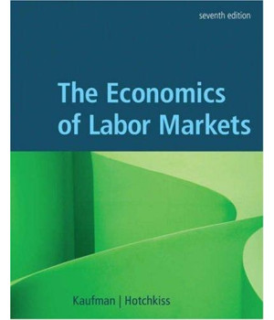 The Economics of Labor Markets (with Economic Applications and InfoTrac Printed Access Card)