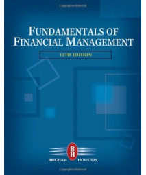 Fundamentals of Financial Management (with Thomson ONE - Business School Edition) (Available Titles CengageNOW)