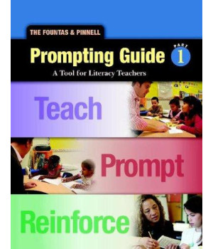 Fountas and Pinnell Prompting Guide 1 A Tool for Literacy Teachers
