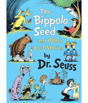 The Bippolo Seed and Other Lost Stories (Classic Seuss)