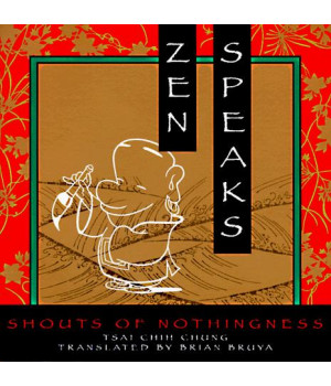 Zen Speaks: Shouts of Nothingness