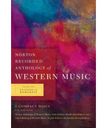 Norton Recorded Anthology of Western Music (Sixth Edition)  (Vol. Vol. 2: Classic to Romantic)