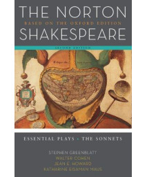 The Norton Shakespeare: Based on the Oxford Edition: Essential Plays / The Sonnets (Second Edition)