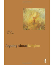 Arguing About Religion (Arguing About Philosophy)