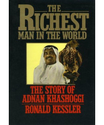 The Richest Man in the World: The Story of Adnan Khashoggi