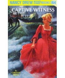 Captive Witness (Nancy Drew, No 64)