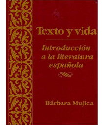 Texto y vida: Introduccion a la literatura espanola (Spanish Edition)