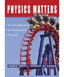 Physics Matters: An Introduction to Conceptual Physics