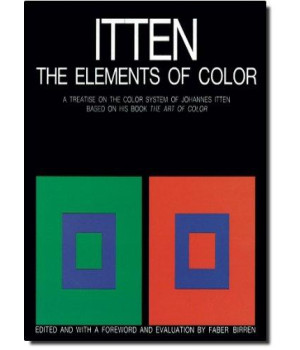 The Elements of Color: A Treatise on the Color System of Johannes Itten Based on His Book the Art of Color