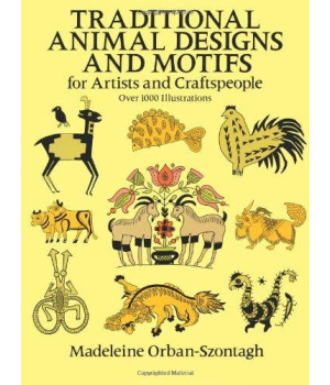 Traditional Animal Designs and Motifs (Dover Pictorial Archive)