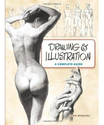 Drawing and Illustration: A Complete Guide (Dover Art Instruction)