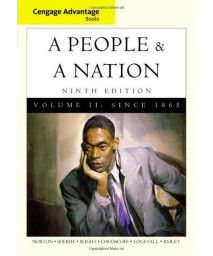 Cengage Advantage Books: A People and a Nation: A History of the United States, Volume II