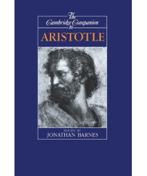 The Cambridge Companion to Aristotle (Cambridge Companions to Philosophy)