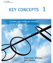 Key Concepts 1: Listening, Note Taking, and Speaking Across the Disciplines (Key Concepts: Listening, Note Taking, and Speaking Across the Disciplines) (Bk. 1)