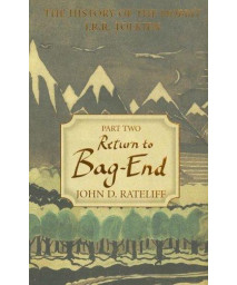 The History of the Hobbit, Volume 2 (Return to Bag-End)
