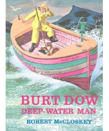 Burt Dow, Deep-Water Man : A Tale of the Sea in Classic Tradition