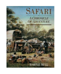 Safari: A Chronicle of Adventure