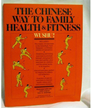 Wushu!: The Chinese Way to Family Health and Fitness