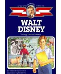 Walt Disney: Young Movie Maker (Childhood of Famous Americans)