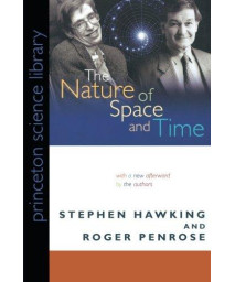 The Nature of Space and Time (Princeton Science Library)