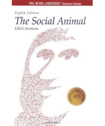 The Social Animal (A Series of Books in Psychology)