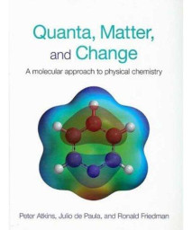 Quanta, Matter and Change: A Molecular Approach to Physical Chemistry