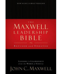 Maxwell Leadership Bible, Revised and Updated