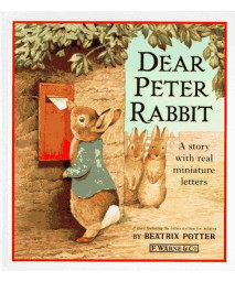 Dear Peter Rabbit: A Story with Real Miniature Letters