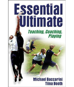 Essential Ultimate: Teaching, Coaching, Playing