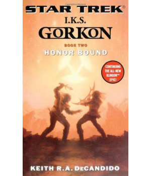 Star Trek: The Next Generation: I.K.S. Gorkon: Honor Bound (Star Trek: I.K.S. Gorkon) (Bk. 2)
